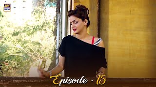 Besharam Episode 15  Saba Qamar amp Zahid Ahmed  ARY Digital Drama [upl. by Mastat967]