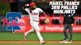 MAIKEL FRANCO 2018 PHILLIES HIGHLIGHTS MLB PHILLIES MAIKELFRANCO [upl. by Castor]