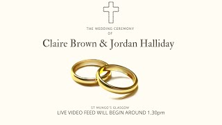 The Wedding Ceremony of Claire Brown amp Jordan Halliday [upl. by Nelan]