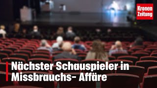 Nach Florian Teichtmeister Nächster Schauspieler in MissbrauchsAffäre  kronetv NEWS [upl. by Edobalo]