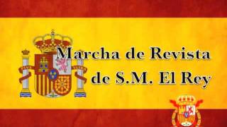 Marcha de Revista de SM el Rey [upl. by Eetnuahs316]