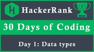 Day 1 Data Types  30 Days of Coding  HackerRank  Java Language [upl. by Elohc]