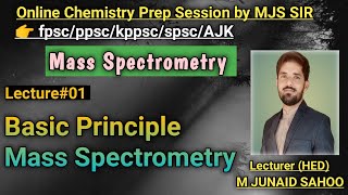 Lec01 Basic Principle of Mass spectrometryspectroscopyWhy it is called spectrometryMJS SIR [upl. by Chastain]