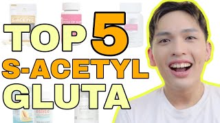 2024 TOP 5 SACETYL GLUTA BRANDS IN THE PHILIPPINES  SIR LAWRENCE [upl. by Bellda771]