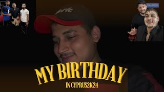 My Birthday in Cyprus 2k24FaizanyousafzaiKuch logo ko miss kya❤️ [upl. by Anitsim]