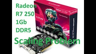 Radeon R7 250 1Gb DDR5 Graphics Card  Driver Installation amp Scaling Problem [upl. by Tohcnarf46]