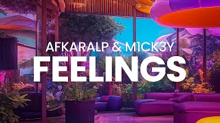 AfkaraLP amp M1CK3Y  Feelings Original Mix [upl. by Salli275]