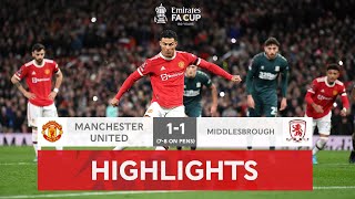 Boro Stun Man United  Manchester United 11 Middlesbrough 78 on pens  Emirates FA Cup 202122 [upl. by Raynor772]