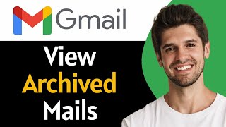 How to See Archived Emails in Gmail  Find Hidden Mail in Gmail  Full Guide [upl. by Guntar685]