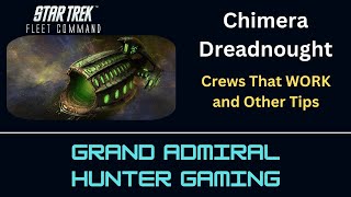 STFC  Chimera Crews  What Works and What You Need to Know  Additional Thoughts and Tips to Help [upl. by Acino]