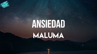 Maluma  Ansiedad LetraLyrics [upl. by Sankaran]