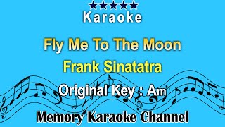 Fly Me To The Moon Karaoke Frank Sinatatra  Original Tone Key Am [upl. by Nohtanhoj243]