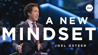 A New Mindset  Joel Osteen [upl. by Nimajaneb]