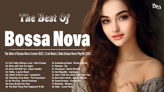 The Best of Bossa Nova Covers 2023  Cool Music  Best Bossa Nova Playlist 2023 [upl. by Eimas]