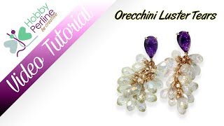 Orecchini Luster Tears  TUTORIAL  HobbyPerlinecom [upl. by Idnil]