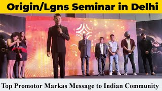 Origin 9999557406 India Promotor Mr Markas Blasting Message to Indian Community  ORIGIN  LGNS [upl. by Auqinal995]