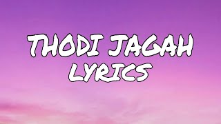 Thodi Jagah lyrics  Marjaavaan  Arijit Singh [upl. by Templeton]