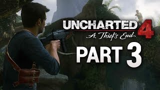 Uncharted 4 Gameplay Walkthrough Part 3 FULL GAME [upl. by Tom443]