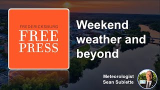 Fredericksburg Weekend Weather and Beyond 20241025 [upl. by Curry143]