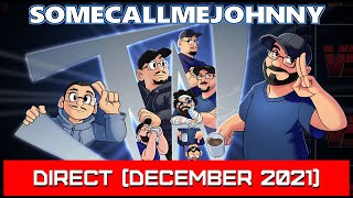 The SomecallmeJohnny Direct December 2021 [upl. by Orren]