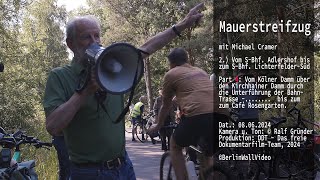 Mauerstreifzug 2024  II  Part 5 mit Michael Cramer [upl. by Nallij499]