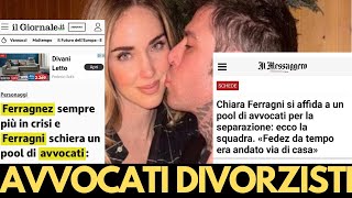 CHIARA FERRAGNI il pool di avvocati divorzisti che seguirà la separazione da FEDEZ 🥹 [upl. by Ditter]