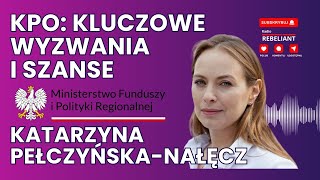 KPO Kluczowe Wyzwania i Szanse  Katarzyna PełczyńskaNałęcz [upl. by Hedi]