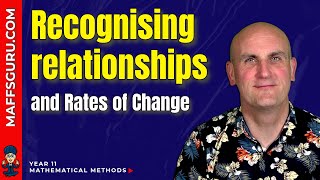 Recognising Relationships amp Rates of Change  Year 11 Mathematical Methods  MaffsGurucom [upl. by Chris]