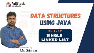 Data Structures amp Algorithms  Single Linked List  DSA By Srinivas  Part  17  datastructures [upl. by Enywtna]