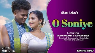 O Soniye  new santali video song 2024  SADHU MARANDI amp MASOOM SINGH  santali videosantali song [upl. by Notsruht308]