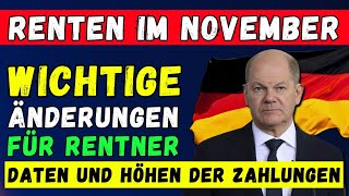 🔴RENTEN IN DEUTSCHLAND IM NOVEMBER 2024 👉 ÄNDERUNGEN FÜR RENTNER ZAHLUNGSTERMINE UND BETRÄGE [upl. by Jemima]