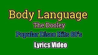 BODY LANGUAGE  The Dooleys Lyrics Video [upl. by Taam867]