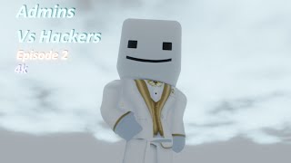 Admins vs Hackers  Roblox Movie Season 2 Episode 2 [upl. by Gordie993]