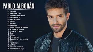 Pablo Alborán Sus mejor Exitos  Pablo Alboran Grandes Exitos Enganchados [upl. by Ayotl]