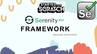 START FROM SCRATCHSerenity BDD Automation Framework Malkari Santhosh [upl. by Sordnaxela]