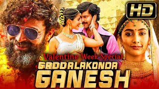 Gaddalkonda Ganesh Action Romantic Hindi Dubbed Movie  Varun Tej Pooja Hegde Atharvaa [upl. by Bowrah]