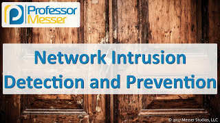 Network Intrusion Detection and Prevention  CompTIA Security SY0501  21 [upl. by Aleris]