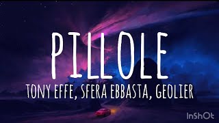 PILLOLE  Tony Effe Sfera Ebbasta Geolier Testo Lyrics [upl. by Nonnek]