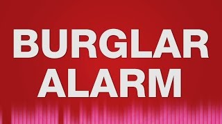 Burglar Alarm SOUND EFFECT  Einbruch Einbrecher Alarm SOUNDS [upl. by Uriisa]