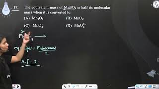 The equivalent mass of MnSO4 is half its molecular mass when it is converted to [upl. by Ynnol]