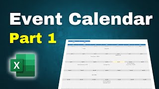 How to Make an Event Calendar in Excel  Part 1 [upl. by Sirahc]