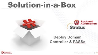 Rockwell PlantPAx Solution in a Box  Deploy Domain Controller and PLANTPAx PASSc Consolidated image [upl. by Yelir]