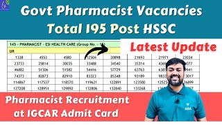 Govt Pharmacist Vacancies Total 195 Post HSSC Latest Update  IGCAR Pharmacist Admit Card Update [upl. by Enilasor]