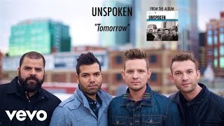 Unspoken  Tomorrow Lyric Video [upl. by Nnaharas]