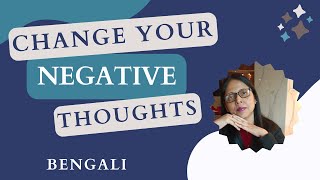 Change your Negative thoughts [upl. by Aretina]