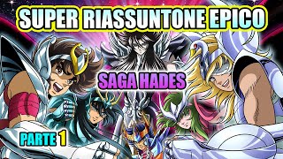 I Cavalieri dello Zodiaco  Saga HADES  Parte 1 SUPER RIASSUNTONE EPICO [upl. by Eletnahs]