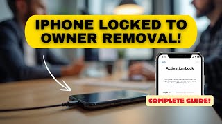 Complete Guide to iPhone Locked to Owner Removal [upl. by Lubeck]