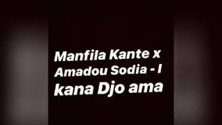 Manfila Kante feat Amadou Sodia  I kana djo ama [upl. by Annaed630]