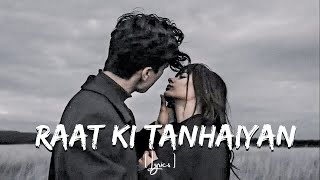 quotRaat ki Tanhaiyan  Soulful Hindi Song  Heartfelt Lyricsquot [upl. by Chil]