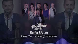 Safa Uzun  Ben Kemençe Çalamam  Sen Türkülerini Söyle trt1 [upl. by Seyler445]